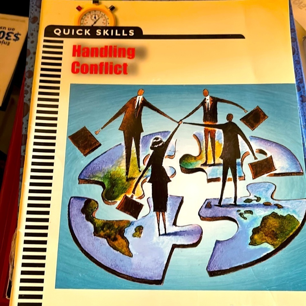 Career Solutions Training Group
Quick Skills: Handling Conflict